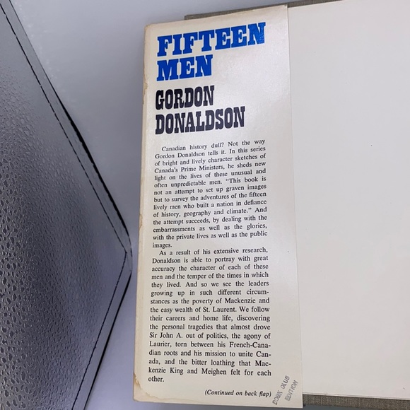 Fifteen Men: Canada’s Prime Ministers From MacDonald to Trudeau 1969 First Ed. - Picture 6 of 12